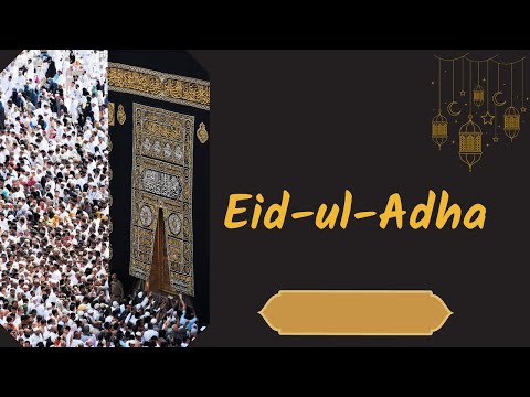 Eid-ul-Adha it's history and significance in Islam