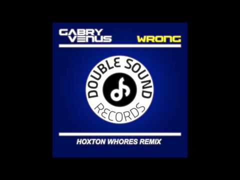 Gabry Venus - Wrong (hoxton whores dub mix)