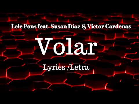 Lele Pons - Volar ( Lyrics/Letra ) Ft.Susan Díaz & Victor Cardenas