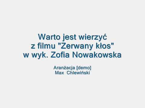 Warto jest wierzyć - Zofia Nowakowska