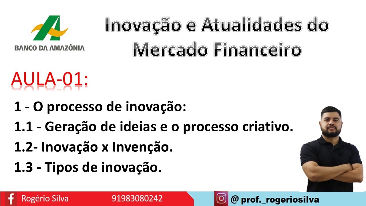 CONCURSO DO BASA - aula 01: Inovação e Atualidades do mercado financeiro.