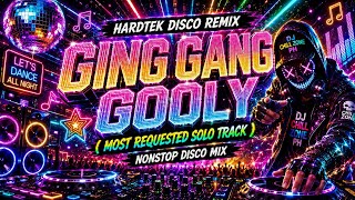 Download lagu GING GANG GOOLY 🔥🎧 (MOST REQUESTED SOLO TRACK)Nonstop Hardtek Disco Mix | DJ Chill Zone PH Disco Mix mp3
