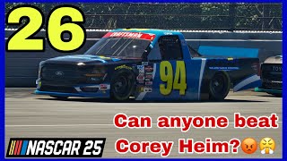Corey Heim is UNTOUCHABLE!! NASCAR 25 Career Episode 26