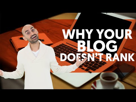 The Real Reason Your Blog Doesn t Rank How to Write a Blog Post that Ranks in 2022 | SEO Tutorial