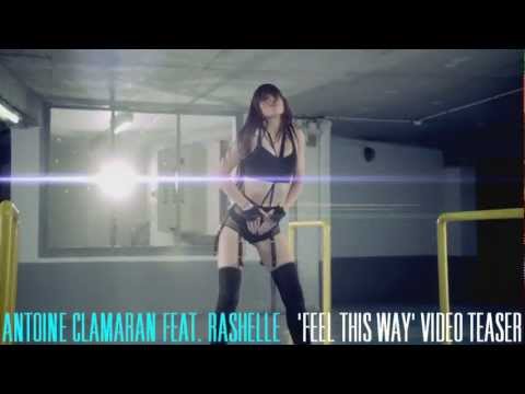 ANTOINE CLAMARAN feat RASHELLE - teaser officiel FEEL THIS WAY