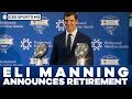 Eli Manning Announces his retirement from the NFL | CBS Sports HQ