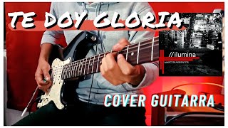 Te Doy Gloria - Marco Barrientos | Cover Guitarra