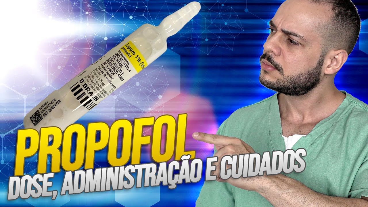 Propofol: Dose, administração e cuidados | Rápido efeito em pacientes jovens