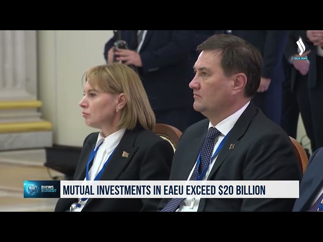 ЕОИИ да ўзаро сармоя ҳажми 20 милиард доллардан ошди