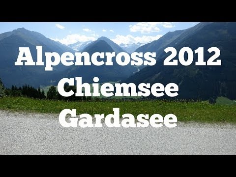 AlpenX - Vom Chiemsee zum Gardasee - 2012