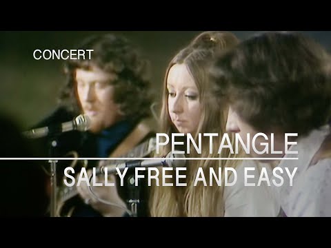 Pentangle - Sally Free and Easy (Songs From The Two Brewers, 8th May 1970)