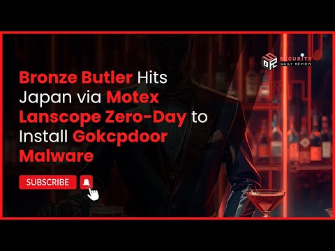 Bronze Butler Hits Japan via Motex Lanscope Zero Day to Install Gokcpdoor Malware
