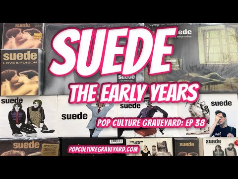 Early Suede: The Bernard Butler Years: Pop Culture Graveyard Ep 38 | Brett Anderson | Dog Man Star