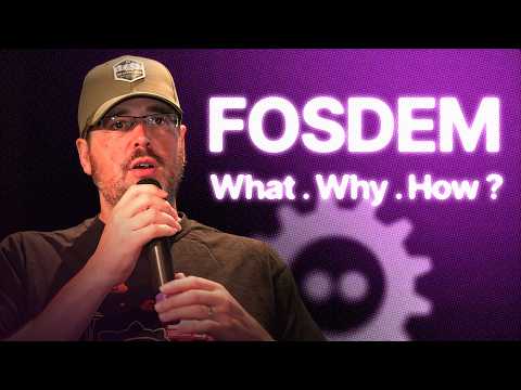 FOSDEM - what it is, why we do it, and how