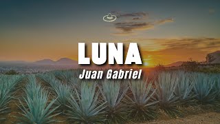 Juan Gabriel - Luna (Letra/Lyrics)