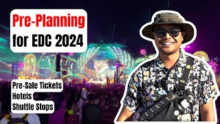 Pre-Planning Guide for EDC 2024: Presale Tickets, Hotels, Shuttle Stops for EDC Las Vegas