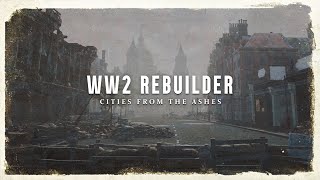 WW2 Rebuilder - Ep 1 | Review - restoring train station 