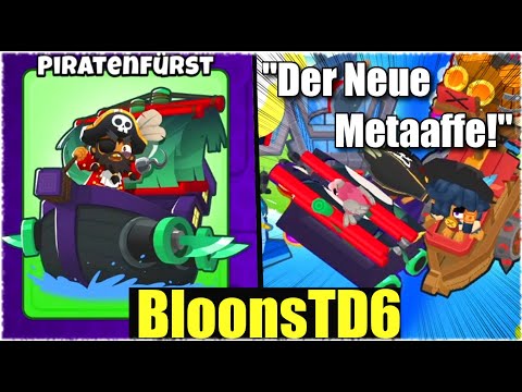 WIE STARK IST DER NEUE PIRATENFÜRST WIRKLICH? - Bloons TD6 [Deutsch/German]