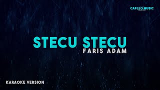 Download lagu Faris Adam – Stecu Stecu (Karaoke Version) mp3