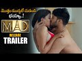 MAD Telugu Movie Release Trailer Spandana Palli Swetha Varma Telugu Trailers NS