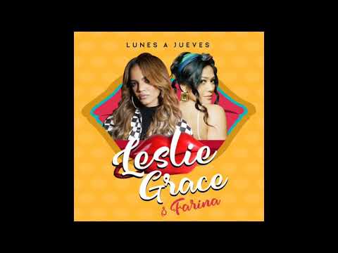 Lunes a Jueves - Leslie Grace & Farina - audio