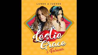 Lunes a Jueves - Leslie Grace &amp; Farina - audio