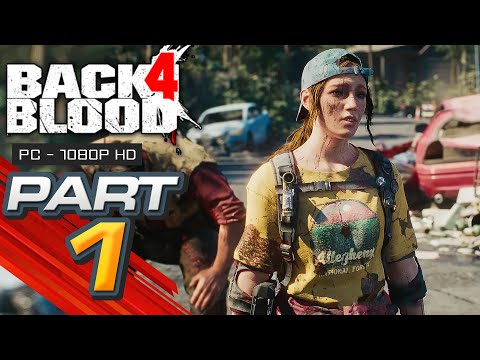 Back 4 Blood Gameplay Walkthrough Part 1 [1080p PC 60FPS] - No Commentary