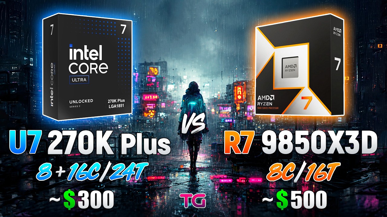 Ultra 7 270K Plus vs Ryzen 7 9850X3D - Test in 10 Games