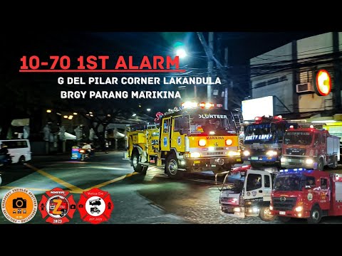 10-70 1ST ALARM | G DEL PILAR COR LAKANDULA PARANG MARIKINA | FIRETRUCK RESPONDING  