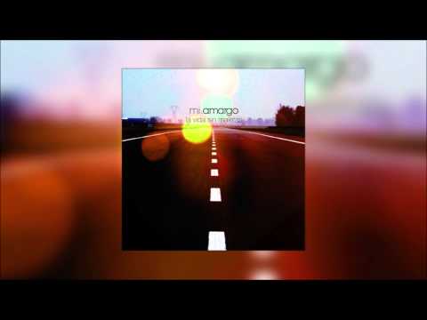 Mi Amargo - La vida sin maletas (2012) [TRABAJO COMPLETO]