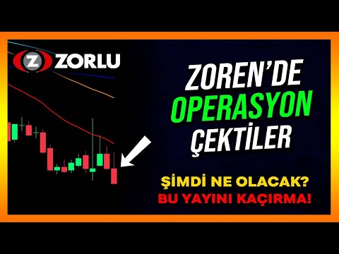 ZOREN'DE OPERASYON ÇEKTİLER! - Zoren Hisse Analiz - Yorum - Zoren Geleceği - Zorlu Enerji - Borsa