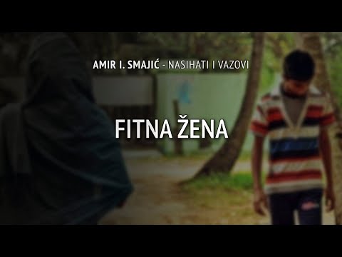 Fitna žena - Amir I. Smajić