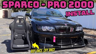E46 M3 sparco racing seats - BMW racecar build track pro 2000 install - the best on the market??