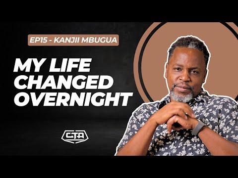 1906. My Life Changed Overnight - Kanjii Mbugua l @KanjiiMbugua l #cta101