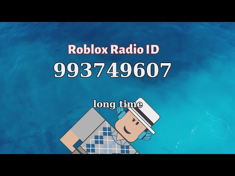 Long time Roblox ID - Roblox Radio Code (Roblox Music...