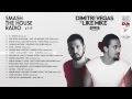 Dimitri Vegas & Like Mike - Smash The House ...