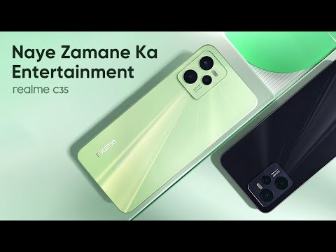 realme C35 | #NayeZamaneKaEntertainment