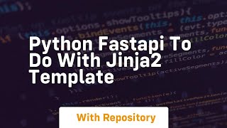 Download the video "Python fastapi to do with jinja2 template"