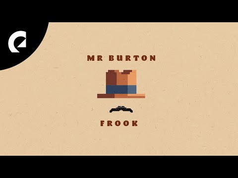 Frook - Mr Burton (Royalty Free Music)