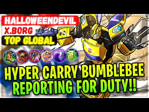 Hyper Carry Bumblebee Reporting For Duty!! [ Top Global X.Borg ] HalloweenDevil - Mobile Legends