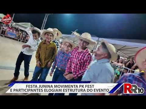 NOITE DE FESTA JUNINHA COM APRESENTAÇÃO DE QUADRILHA PK FEST PRESIDENTE KENNEDY  26 DE JUNHO DE 2026