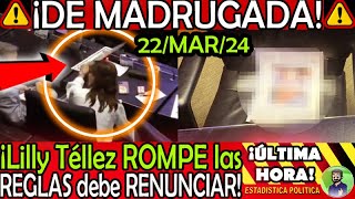 DE MADRUGADA BOMBA4ZO ¡ Lilly ROMPE REGLAMENTO debe RENUNCIAR !