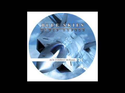 Ace Combat 04 Remix - Blue Skies (RoBKTA House Breeze Remix) by RoBKTA