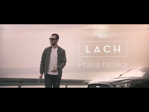 LACH - Prava razlika [ Official Video ]