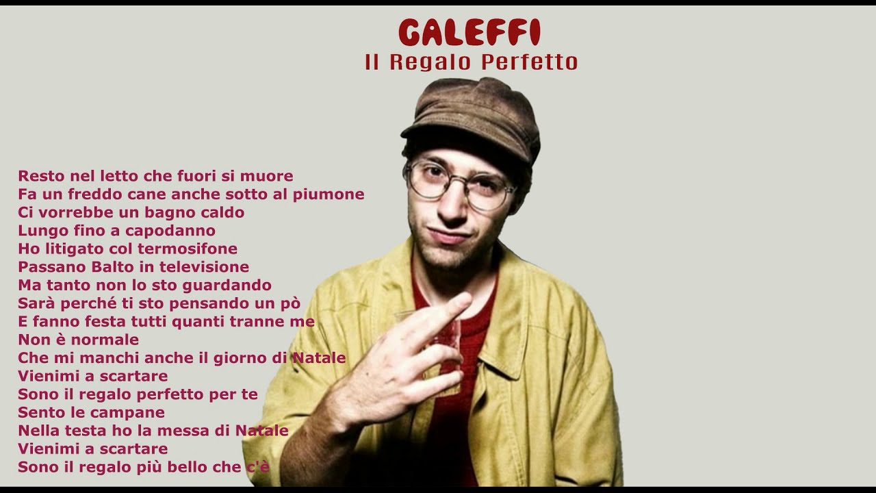 Galeffi - Il Regalo Perfetto {con testo}