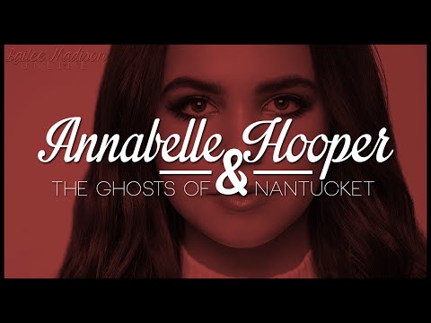 Annabelle Hooper & the Ghosts of Nantucket Trailer | BaileeMadisonOnline