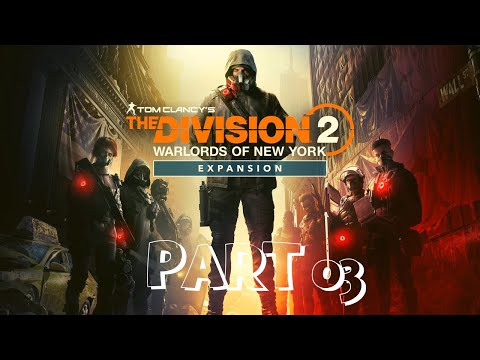 TOM CLANCY'S THE DIVISION 2 WARLORDS OF NEW YORK Walkthrough Gameplay Part 3 - VIVIAN CONLEY (DLC)
