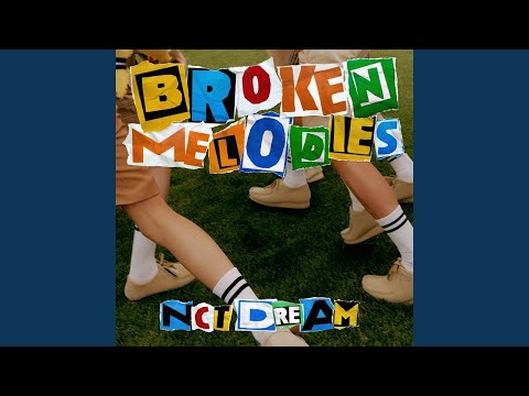 NCT DREAM (엔씨티 드림) 'Broken Melodies' Official Audio