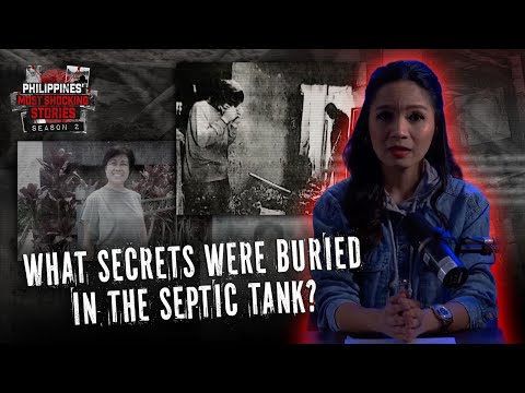EP19: Buried in the Septic Tank: The Evelyn Sayos Case | Philippines’ Most Shocking Stories