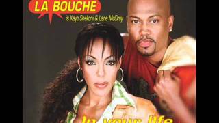 La Bouche - In Your Life (Original Edit)